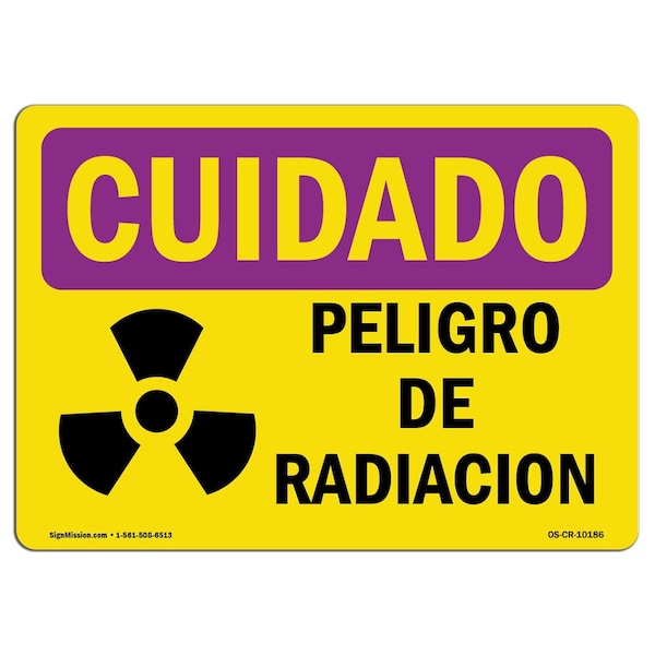 OSHA RADIATION Sign, Radiation Hazard Spanish, 24in X 18in Rigid Plastic, 18" H, 24" W, Landscape